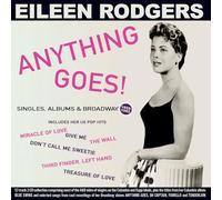 Eileen Rodgers - Anything Goes! Singles, Albums & Broadway 1955-62 - Eileen Rodgers