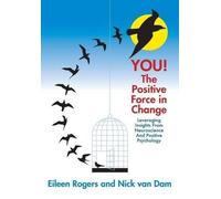 Eileen Rogers Nick Van Dam YOU The Positive Force in Change (Copertina rigida)