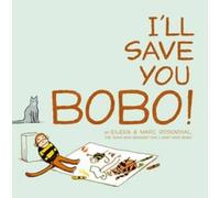 Eileen Rosenthal I'll Save You Bobo (Copertina rigida)