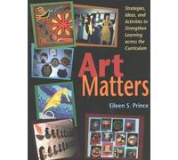 Eileen S. Prince Art Matters (Tascabile)
