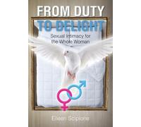 Eileen Scipione From Duty to Delight (Tascabile)