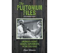 Eileen Welsome The Plutonium Files (Tascabile)