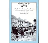 Eileen White Feeding a City - York (Copertina rigida)