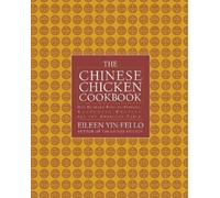 Eileen Yin-Fei Lo The Chinese Chicken Cookbook (Tascabile)