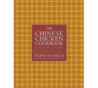 Eileen Yin-Fei Lo The Chinese Chicken Cookbook (Tascabile)