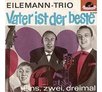 Eilemann-Trio - Vater Ist Der Beste / Eins, Zwei, Dreimal - Polydor - 24 942