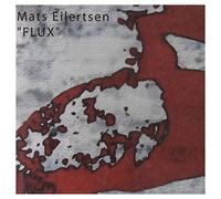 EILERTSEN, MATS - FLUX