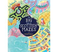 Eilidh Muldoon The Big Book of Scottish Mazes (Tascabile)