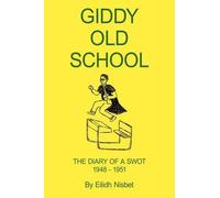 Eilidh Nisbet Giddy Old School (Tascabile)