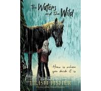 Eilish Fisher The Waters and the Wild (Copertina rigida)