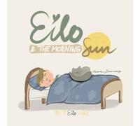 Eilo and the morning sun: 1