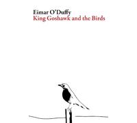Eimar O'Duffy King Goshawk and the Birds (Tascabile) Irish Literature Series
