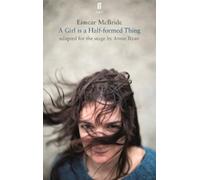 Eimear McBride A Girl is a Half-Formed Thing (Tascabile)