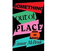 Eimear McBride Something Out of Place (Copertina rigida)