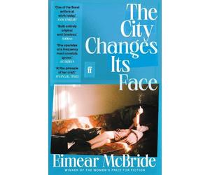 Eimear McBride The City Changes Its Face (Tascabile)