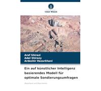 Ein auf künstlicher Intelligenz basierendes Modell für optimale Sondierungsumfragen: Geophysik und Geochemie