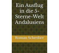 Ein Ausflug in die 5-Sterne-Welt Andalusiens
