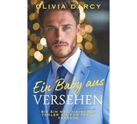 Ein Baby aus Versehen: Überraschungs-Eltern-Romanze... mit deinem Chef!: 4