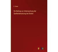 Ein Beitrag zur Untersuchung der Quellenbenutzung bei Diodor