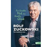 Ein bisschen Mut, ein bisschen Glück: Mein musikalisches Leben