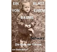 Ein blatt von einem baume: SCHWARZ - Die Gabe der Träume -