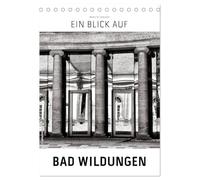 Ein Blick auf Bad Wildungen (Tischkalender 2026 DIN A5 hoch), CALVENDO Monatskalender: Ein ungewohnter Blick in harten Schwarz-Weiß-Bildern auf Bad Wildungen