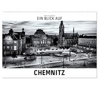 Ein Blick auf Chemnitz (Wandkalender 2026 DIN A2 quer), CALVENDO Monatskalender: Ein ungewohnter Blick in harten Schwarz-Weiß-Bildern auf die ehemalige Karl-Marx-Stadt in Sachsen