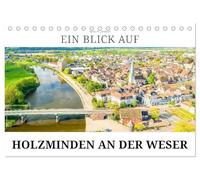 Ein Blick auf Holzminden an der Weser (Tischkalender 2026 DIN A5 quer), CALVENDO Monatskalender: Holzminden - Stadt der Düfte und Aromen