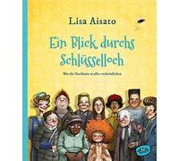 Ein Blick durchs Schlüsselloch: Was die Nachbarn so alles verheimlichen
