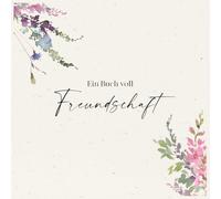 Ein Buch voll Freundschaft - Das Freundebuch für Erwachsene: Kreatives Ausfüllbuch mit 84 liebevoll gestalteten Seiten für 30 Freund:innen - mit ... Erinnerungen, Zeitstrahl & Lieblingsdinge.