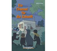 Ein Channel für die Zukunft. Schulausgabe: 53