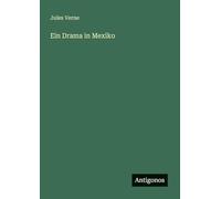Ein Drama in Mexiko