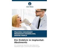 Ein Einblick in Implantat-Abutments: Ein umfassender Überblick über Materialien, Klassifizierungen und klinische Anwendungen