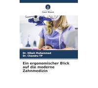 Ein ergonomischer Blick auf die moderne Zahnmedizin