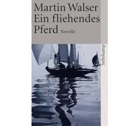 Ein fliehendes Pferd: Novelle: 600