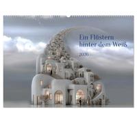 Ein Flüstern hinter dem Weiß (Wandkalender 2026 DIN A2 quer), CALVENDO Monatskalender: Surreale Architekturen bewegen sich zwischen Traum, Konstruktion und Leere.