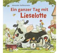 Ein ganzer Tag mit Lieselotte: Pappbilderbuch über den Tagesablauf für Kleinkinder ab 2 Jahren