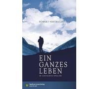 Ein ganzes Leben: In Einfacher Sprache