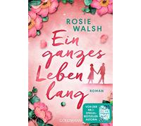 Ein ganzes leben lang - Walsh Rosie