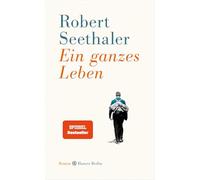 Robert Seethaler Ein Ganzes Leben (Copertina rigida)