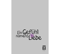 Ein Gefühl namens Liebe 18