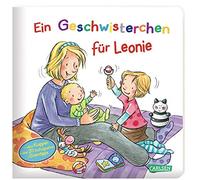 Ein Geschwisterchen für Leonie: Kinderalltagsgeschichte ab 2 Jahren. Mit EXTRA-Vignetten zum Suchen und Entdecken und Elterntipps von Mutter und Pädagogin