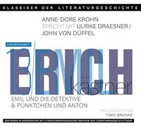 Ein Gespräch über Erich E. Kästner - Pünktchen und Anton und Emil und die Detektive: Klassiker der Literaturgeschichte: 13