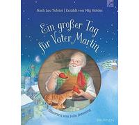 Ein großer Tag für Vater Martin: Der beliebte Kinderbuchklassiker von Leo Tols