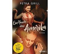 Ein hauch von amerika: roman - Grill Petra
