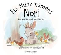 Ein Huhn namens Nori: Anders sein ist wunderbar