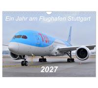Ein Jahr am Flughafen Stuttgart (Wandkalender 2027 DIN A4 quer), CALVENDO Monats
