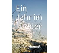Ein Jahr im Frieden