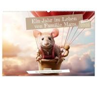 Ein Jahr im Leben von Familie Maus (Wandkalender 2026 DIN A2 quer), CALVENDO Monatskalender: Ein verdammt gutes Mäuseleben!