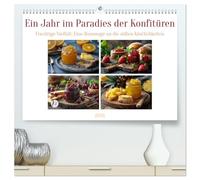 Ein Jahr im Paradies der Konfitüren (hochwertiger Premium Wandkalender 2026 DIN A2 quer), Kunstdruck in Hochglanz: Leckere Früchte im Glas - für den Frühstücksgenuss